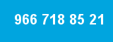 966 718 85 21 966 718 85 21